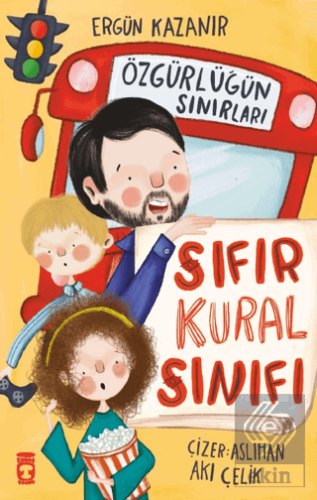 Sıfır Kural Sınıfı & Özgürlüğün Sınırları