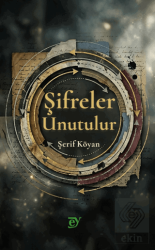 Şifreler Unutulur Şerif Köyan E-Kitap Yayıncılık Satın Al - ekinkitap.