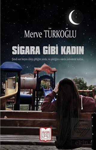 Sigara Gibi Kadın