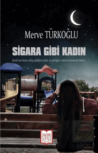 Sigara Gibi Kadın