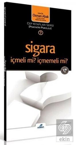 Sigara İçmeli mi? İçmemeli mi?