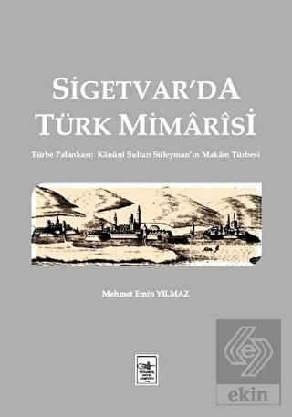 Sigetvar\'da Türk Mimarisi