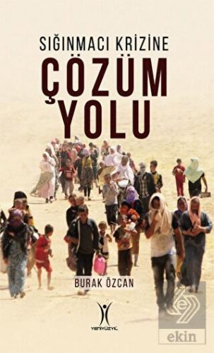 Sığınmacı Krizine Çözüm Yolu