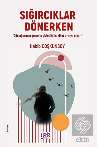 Sığırcıklar Dönerken