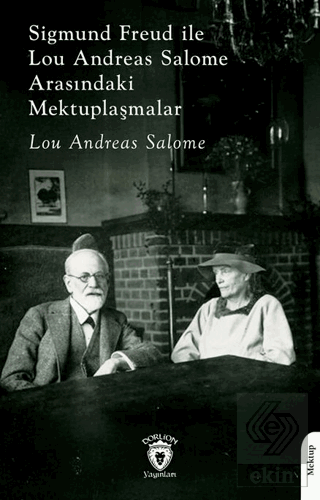 Sigmund Freud ile Lou Andreas Salome Arasındaki Mektuplaşmalar