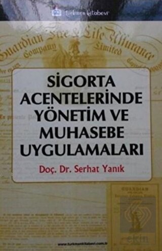 Sigorta Acentelerinde Yönetim ve Muhasebe Uygulama