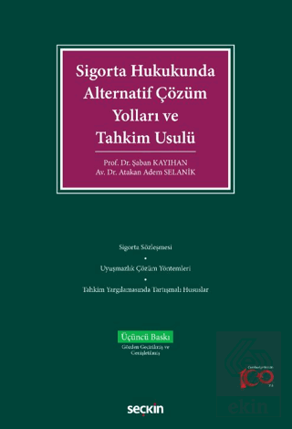 Sigorta Hukukunda Alternatif Çözüm Yolları ve Tahk