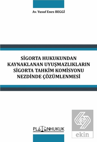 Sigorta Hukukundan Kaynaklanan Uyuşmazlıkların Sig