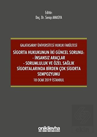 Sigorta Hukukunun İki Güncel Sorunu: İnsansız Araç