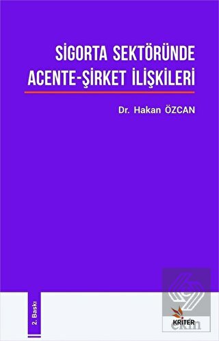Sigorta Sektöründe Acente - Şirket İlişkileri