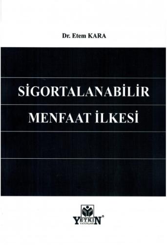 Sigortalanabilir Menfaat İlkesi