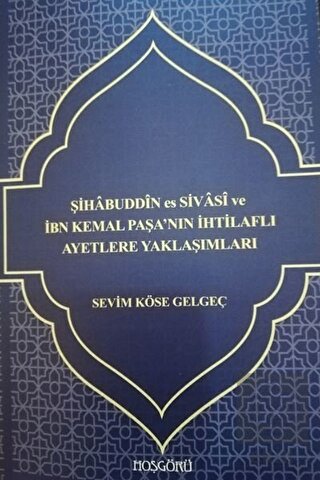 Şihabuddin es Sivasi ve İbn Kemal Paşa'nın İhtilaf