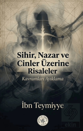 Sihir Nazar ve Cinler Üzerine Risaleler