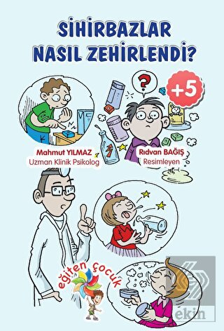 Sihirbazlar Neden Zehirlendi?