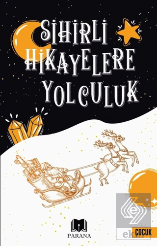 Sihirli Hikayelere Yolculuk