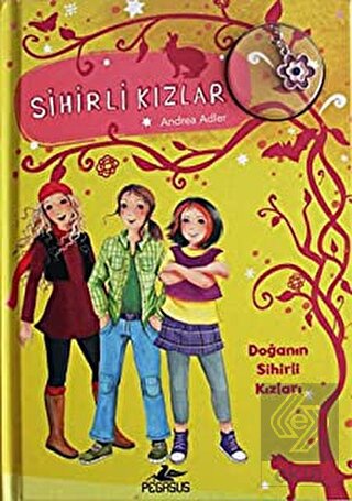 Sihirli Kızlar 4: Doğanın Sihirli Kızları