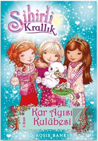 Sihirli Krallık - 15 : Kar Ayısı Kulübesi