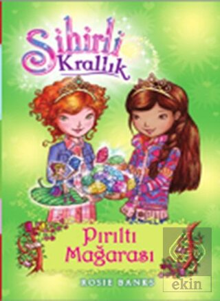 Sihirli Krallık - 18 : Pırıltı Mağarası