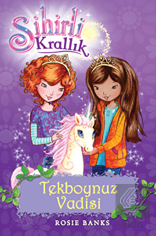 Sihirli Krallık Tekboynuz Vadisi -  2. Kitap
