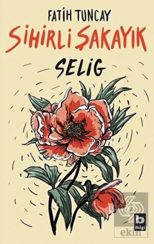 Sihirli Şakayık - Selig