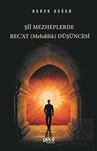 Şii Mezheplerde Rec\'at (Mehdilik) Düşüncesi
