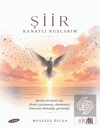 Şiir Kanatlı Kuşlarım Muazzez Özcan Baygenç Yayıncılık Satın Al - ekin