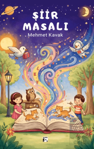 Şiir Masalı Mehmet Kavak Alaska Yayınevi Satın Al - ekinkitap.com