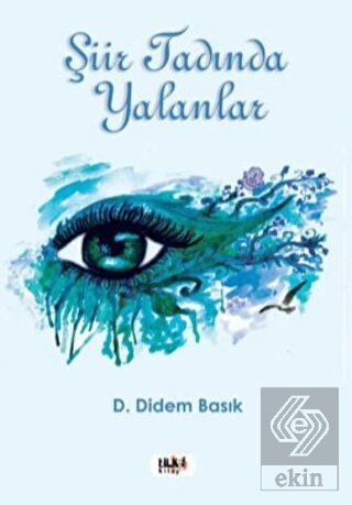 Şiir Tadında Yalanlar