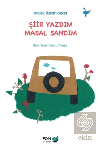 Şiir Yazdım Masal Sandım