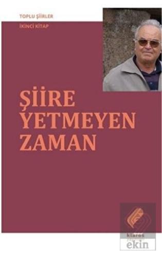 Şiire Yetmeyen Zaman