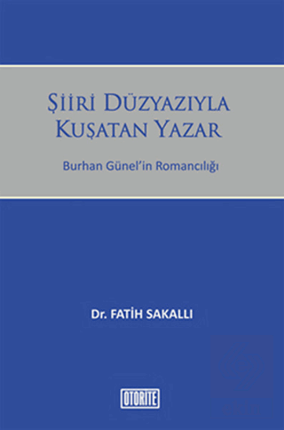Şiiri Düzyazıyla Kuşatan Yazar