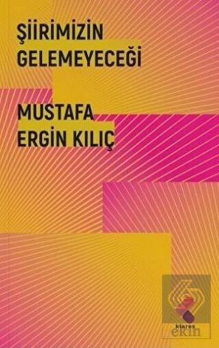 Şiirimizin Gelemeyeceği