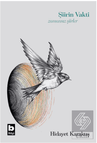 Şiirin Vakti Zamansız Şiirler