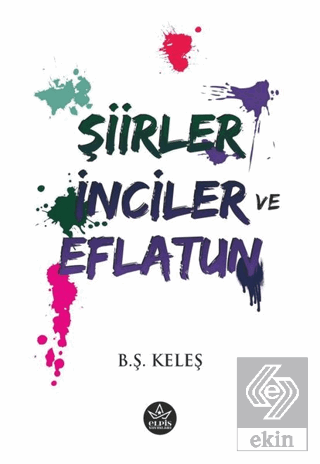 Şiirler İnciler ve Eflatun