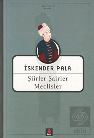 Şiirler, Şairler, Meclisler