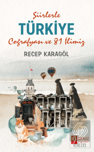 Şiirlerle Türkiye Coğrafyası ve 81 İlimiz