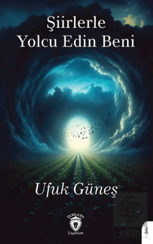 Şiirlerle Yolcu Edin Beni