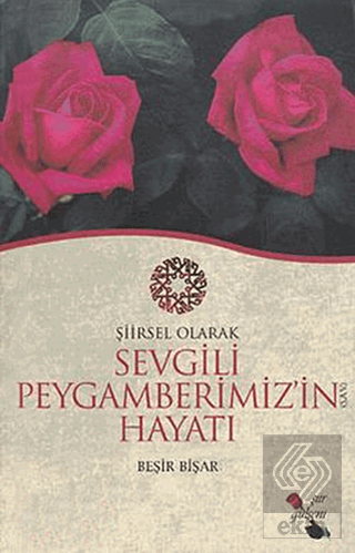 Şiirsel Olarak Sevgili Peygamberimiz (sav)'in Haya