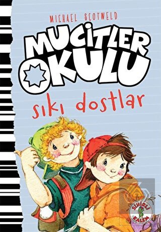 Sıkı Dostlar - Mucitler Okulu