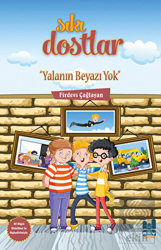 Sıkı Dostlar - Yalanın Beyazı Yok