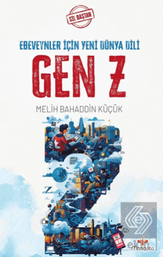 Sil Baştan - Gen Z: Ebeveynler İçin Yeni Dünya Dili