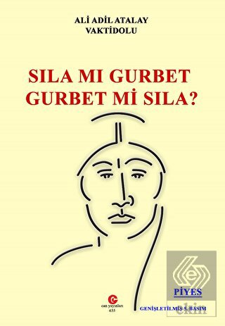 Sıla mı Gurbet Gurbet mi Sıla?