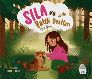Sıla ve Patili Dostları