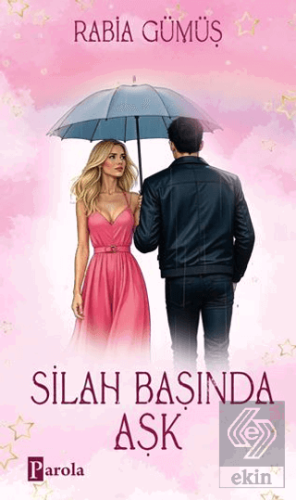 Silah Başında Aşk