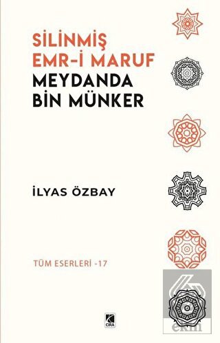 Silinmiş Emr-i Maruf Meydanda Bin Münker