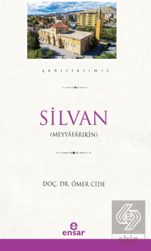Silvan (Şehirlerimiz-35)