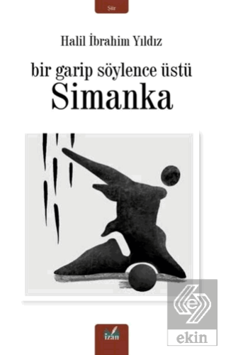 Simanka - Bir Garip Söylence Üstü