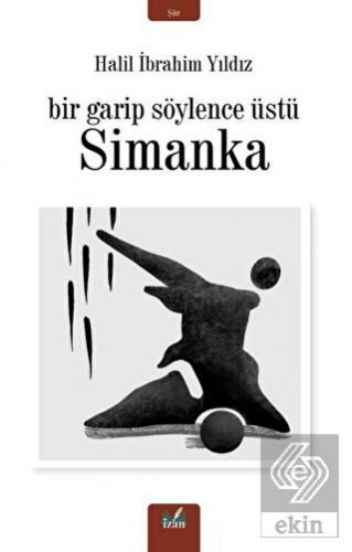 Simanka - Bir Garip Söylence Üstü