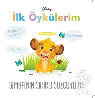 Simba'nın Sihirli Sözcükleri - Disney İlk Öyküleri