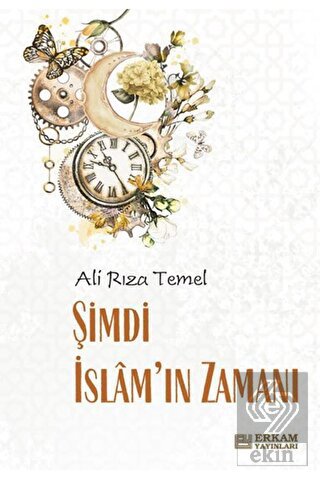 Şimdi İslam'ın Zamanı